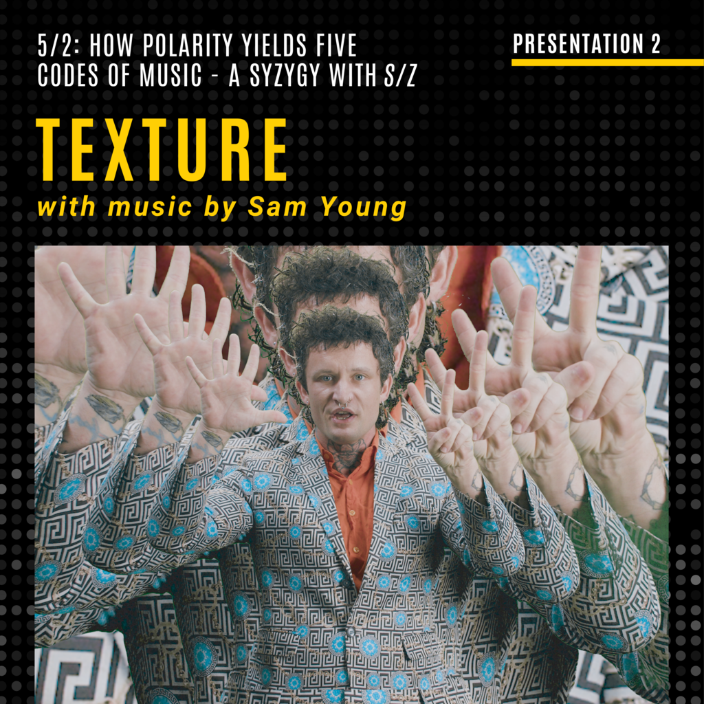 5/2: How Polarity Yields Five Codes of Music - A Syzygy with S/Z. Presentation 2: Texture promotional image