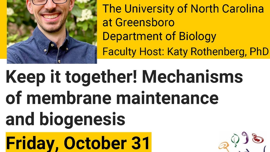 Biology Seminar: "Keep it together! Mechanisms of membrane maintenance and biogenesis" promotional image